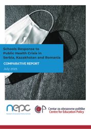 Schools Response to Public Health Crisis in Serbia, Kazakhstan and Romania - Comparative Report July 2021